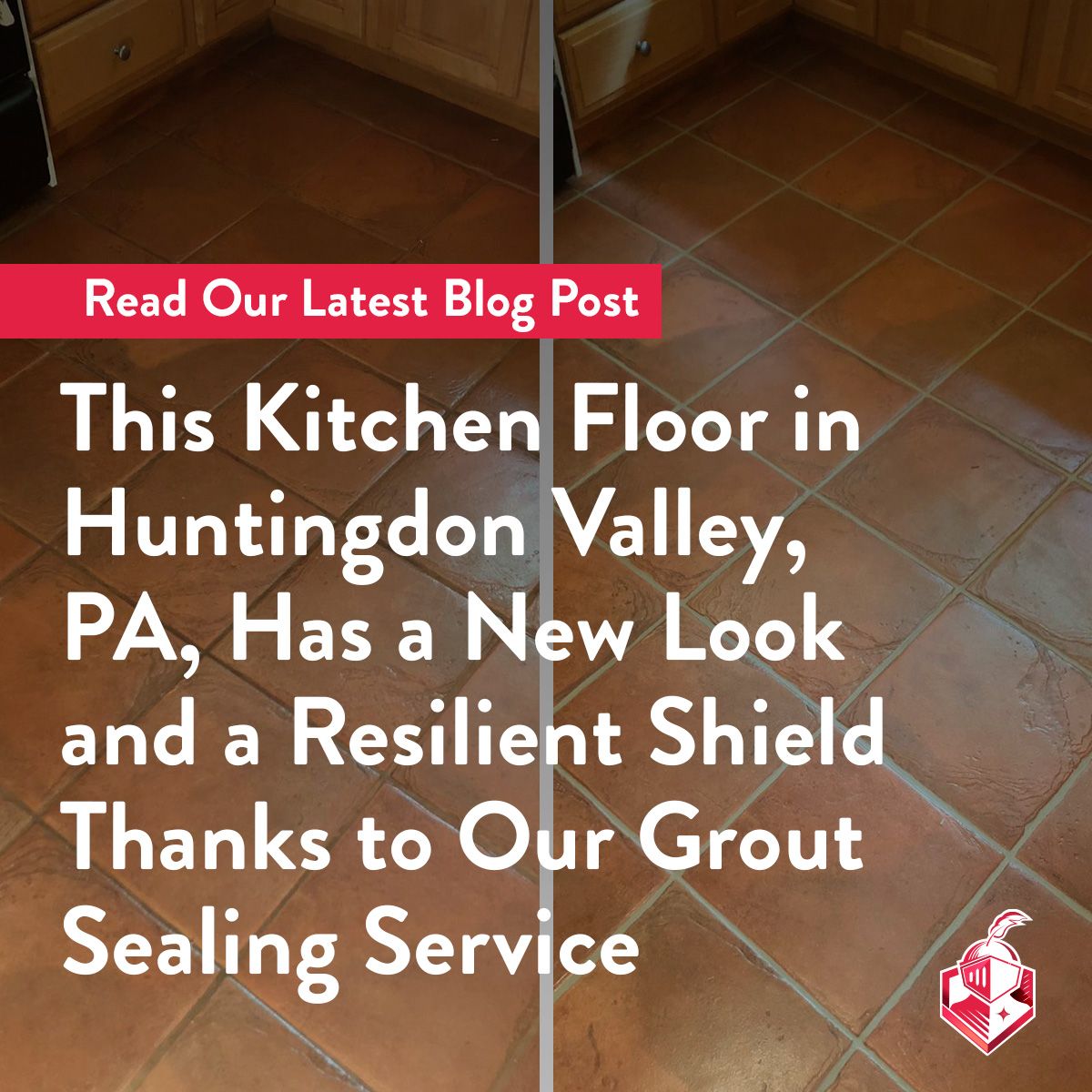 This Kitchen Floor in Huntingdon Valley, PA, Has a New Look and a Resilient Shield Thanks to Our Grout Sealing Service